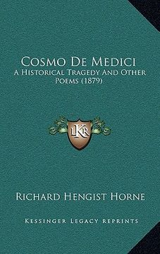portada cosmo de medici: a historical tragedy and other poems (1879)