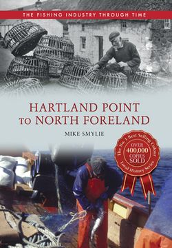 portada Hartland Point to North Foreland the Fishing Industry Through Time (en Inglés)