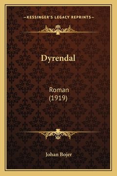 portada Dyrendal: Roman (1919) (en Danés)