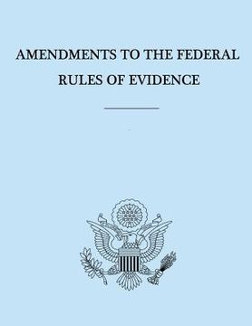 portada Amendments to the Federal Rules of Evidence (en Inglés)