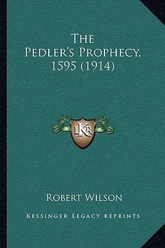 portada the pedler's prophecy, 1595 (1914)