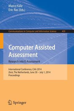 portada Computer Assisted Assessment -- Research Into E-Assessment: International Conference, Caa 2014, Zeist, the Netherlands, June 30 -- July 1, 2014. Proce