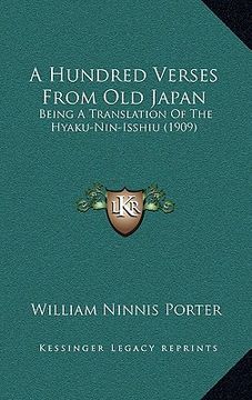 portada a hundred verses from old japan: being a translation of the hyaku-nin-isshiu (1909) (en Inglés)