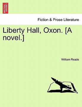 portada liberty hall, oxon. [a novel.] (en Inglés)