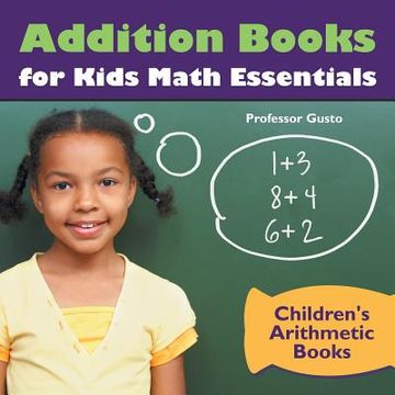 portada Addition Books for Kids Math Essentials Children's Arithmetic Books (en Inglés)