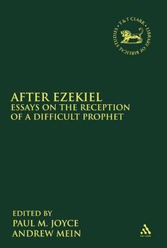 portada after ezekiel: essays on the reception of a difficult prophet (en Inglés)