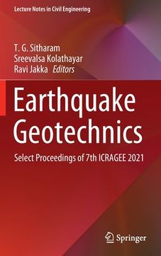 portada Earthquake Geotechnics: Select Proceedings of 7th Icragee 2021