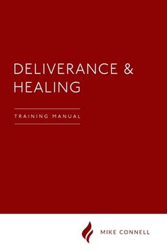 portada Deliverance and Healing: Training Manual (en Inglés)
