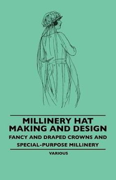 portada millinery hat making and design - fancy and draped crowns and special-purpose millinery (in English)