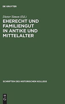 portada Eherecht und Familiengut in Antike und Mittelalter (en Alemán)