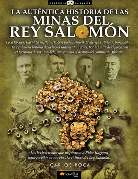 portada La Auténtica Historia de Las Minas del Rey Salomón = The Authentic Story of King Solomon;s Mines (in Spanish)