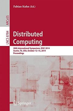 portada Distributed Computing: 28th International Symposium DISC 2014, Austin, TX, USA, October 12-15, 2014, Proceedings (Lecture Notes in Computer Science)