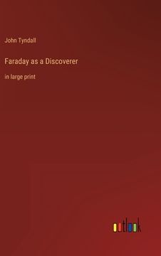 portada Faraday as a Discoverer: in large print (en Inglés)
