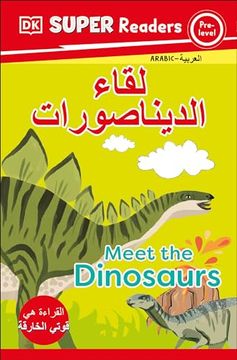 portada Dk Super Readers Pre-Level Meet the Dinosaurs (Arabic Translation) (in English)