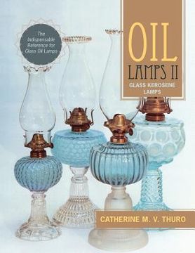 portada Oil Lamps II: Glass Kerosene Lamps (en Inglés)