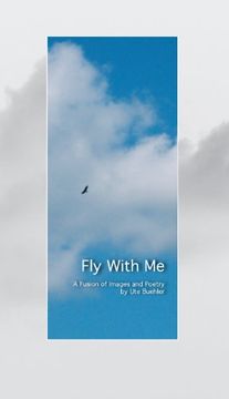 portada Fly With me, a Fusion of Images and Poetry (en Inglés)