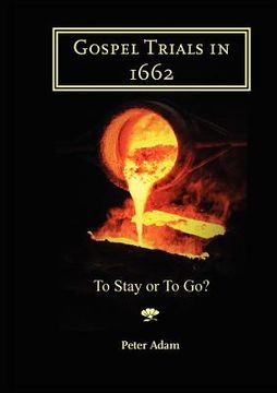 portada gospel trials in 1662: to stay or to go? (en Inglés)