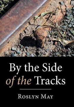 portada By the Side of the Tracks (in English)