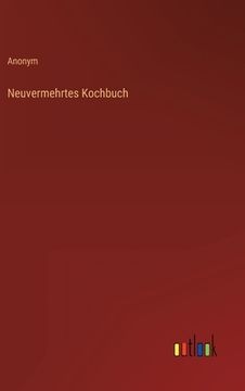 portada Neuvermehrtes Kochbuch (en Alemán)