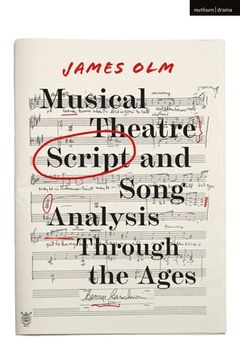 portada Musical Theatre Script and Song Analysis Through the Ages (in English)