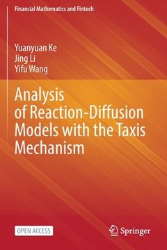 portada Analysis of Reaction-Diffusion Models with the Taxis Mechanism (en Inglés)