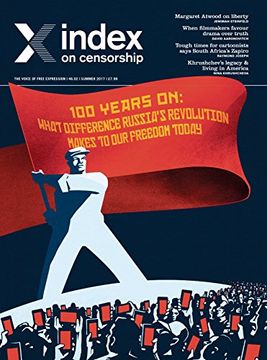 portada 100 Years on: What Difference Russia's Revolution Makes to our Freedom Today (Index on Censorship) (en Inglés)