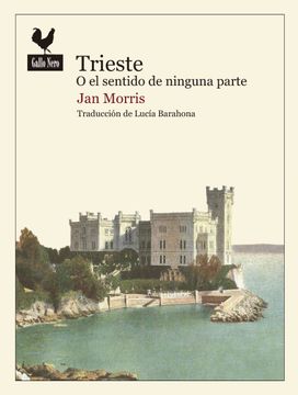 portada Trieste o el Sentido de Ninguna Parte (in Spanish)