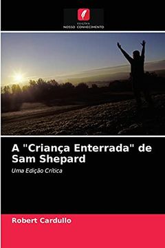 portada A "Criança Enterrada" de sam Shepard: Uma Edição Crítica (in Portuguese)