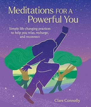 portada Meditations for a Powerful You: Simple Life-Changing Practices to Help you Relax, Recharge, and Reconnect (en Inglés)