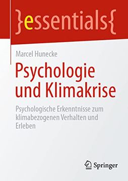 portada Psychologie und Klimakrise: Psychologische Erkenntnisse zum Klimabezogenen Verhalten und Erleben (in German)