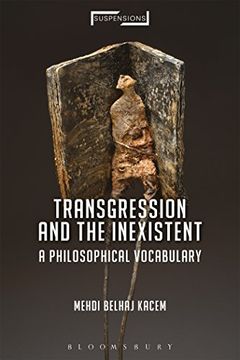 portada Transgression and the Inexistent: A Philosophical Vocabulary (Suspensions: Contemporary Middle Eastern and Islamicate Thought) (in English)