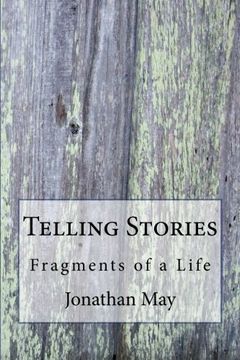 portada Telling Stories: Fragments of a Life (en Inglés)