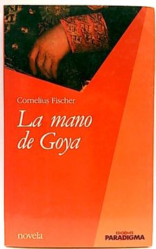 portada Mano de Goya, la