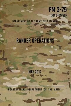 portada FM 3-75 Ranger Operations: May 2012 (en Inglés)