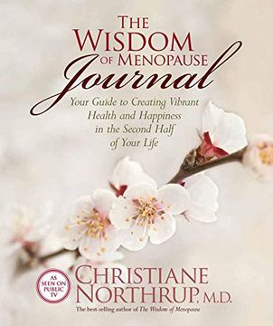portada The Wisdom of Menopause Journal: Your Guide to Creating Vibrant Health and Happiness in the Second Half of Your Life 