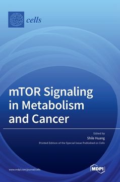 portada mTOR Signaling in Metabolism and Cancer (in English)