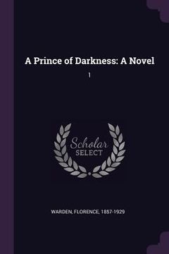 portada A Prince of Darkness: A Novel: 1 (en Inglés)