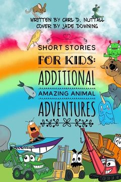 portada Short Stories For Kids: Additional Amazing Animal Adventures: (24 mini books for children)