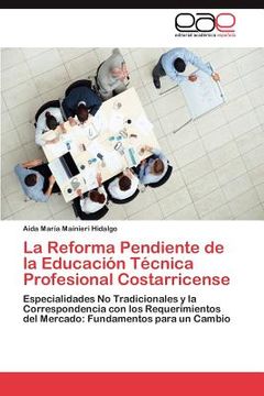 portada la reforma pendiente de la educaci n t cnica profesional costarricense (in Spanish)