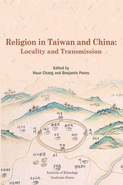 portada Religion in Taiwan and China: Locality and Transmission: 台灣與中國之宗教：地方&#2