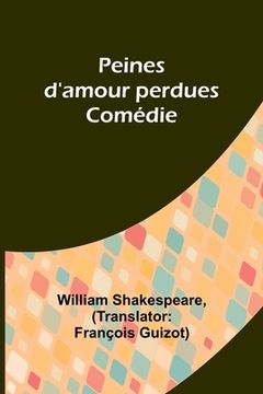 portada Peines d'amour perdues; Comédie (in French)