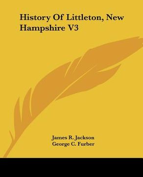 portada history of littleton, new hampshire v3 (in English)