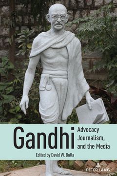portada Gandhi, Advocacy Journalism, and the Media (en Inglés)
