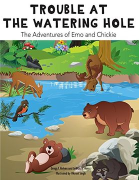 portada Trouble at the Watering Hole: The Adventures of Emo and Chickie