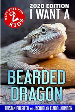 portada I Want a Bearded Dragon (en Inglés)