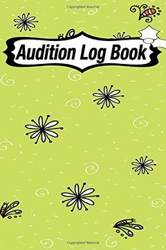 portada Audition log Book: Audition log Book With Notes Not Broadway Thespian Notes | Actor's Journal | Theater Nerds | Writers | new York City | la |. Write| Behind the Table | Performance Review 