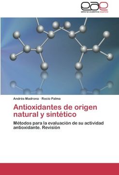portada Antioxidantes de origen natural y sintético: Métodos para la evaluación de su actividad antioxidante. Revisión