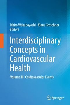 portada Interdisciplinary Concepts in Cardiovascular Health: Volume III: Cardiovascular Events (in English)