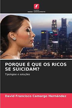 portada Porque é que os Ricos se Suicidam? (in Portuguese)