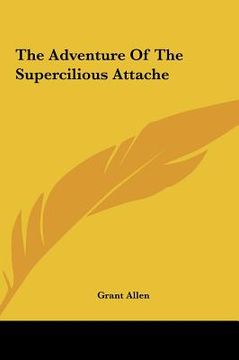 portada the adventure of the supercilious attache (in English)